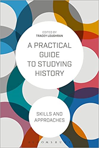 A Practical Guide to Studying History: Skills and Approaches - Pdf